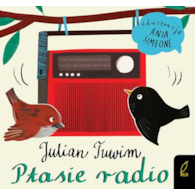 Ptasie radio. Julian Tuwim