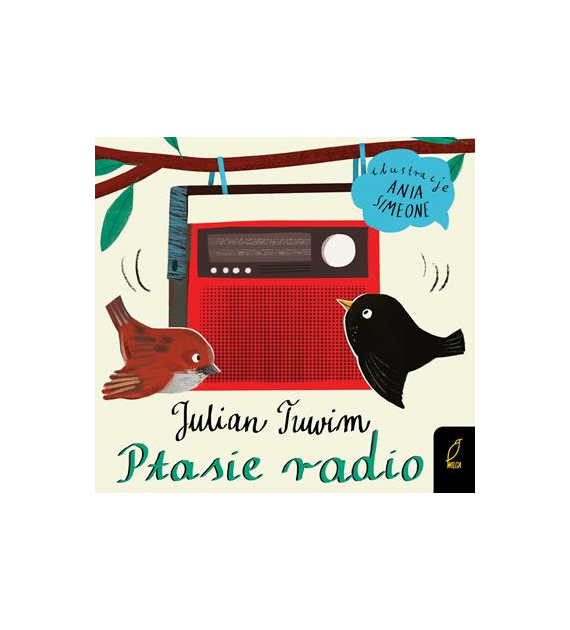 Ptasie radio. Julian Tuwim