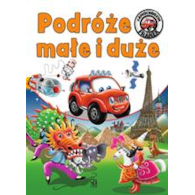 Samochodzik Franek. Podróże małe i duże  Elżbieta WójcikWojciech Górski